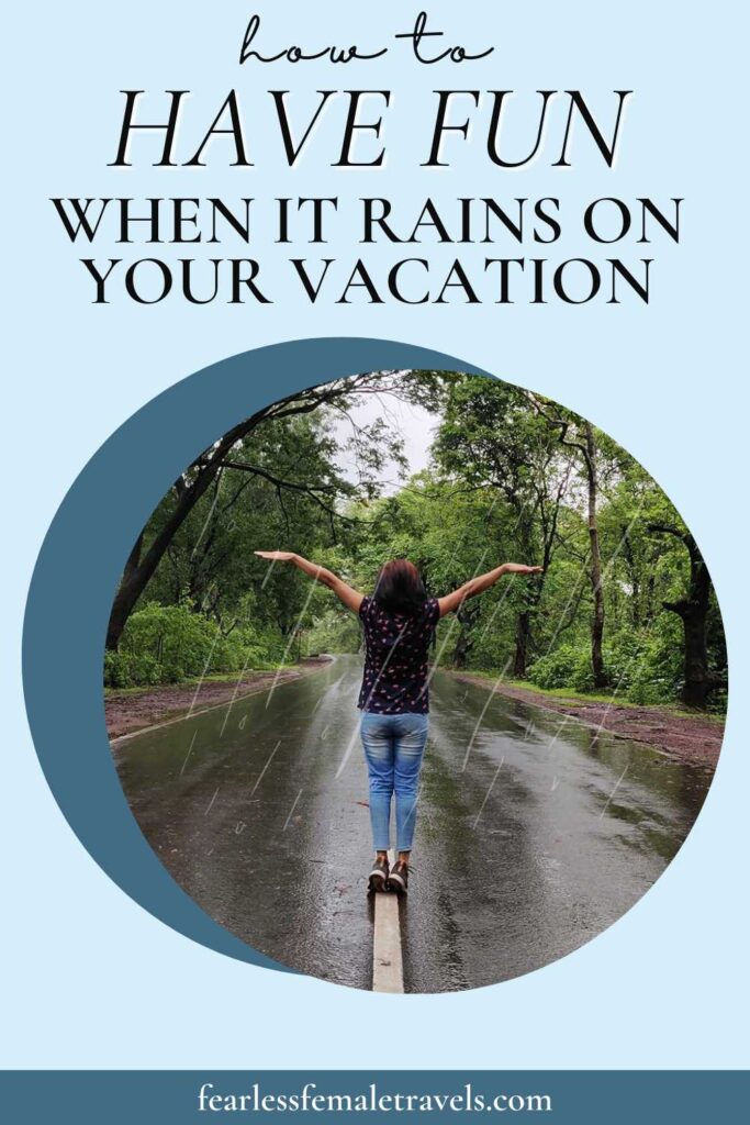 How to Have Fun on a Rainy Travel Day