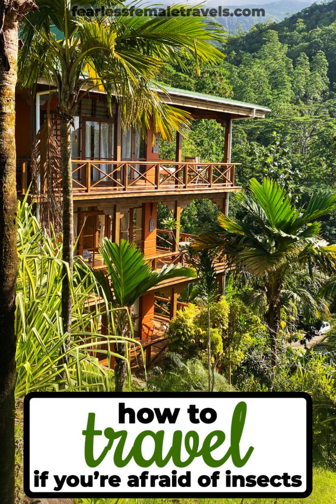 You can travel with a fear of insects! Don't be afraid of insects when you travel; these tips will help you overcome your phobia of insects and enjoy your trip to the tropics, desert, beach or jungle! You've got this!