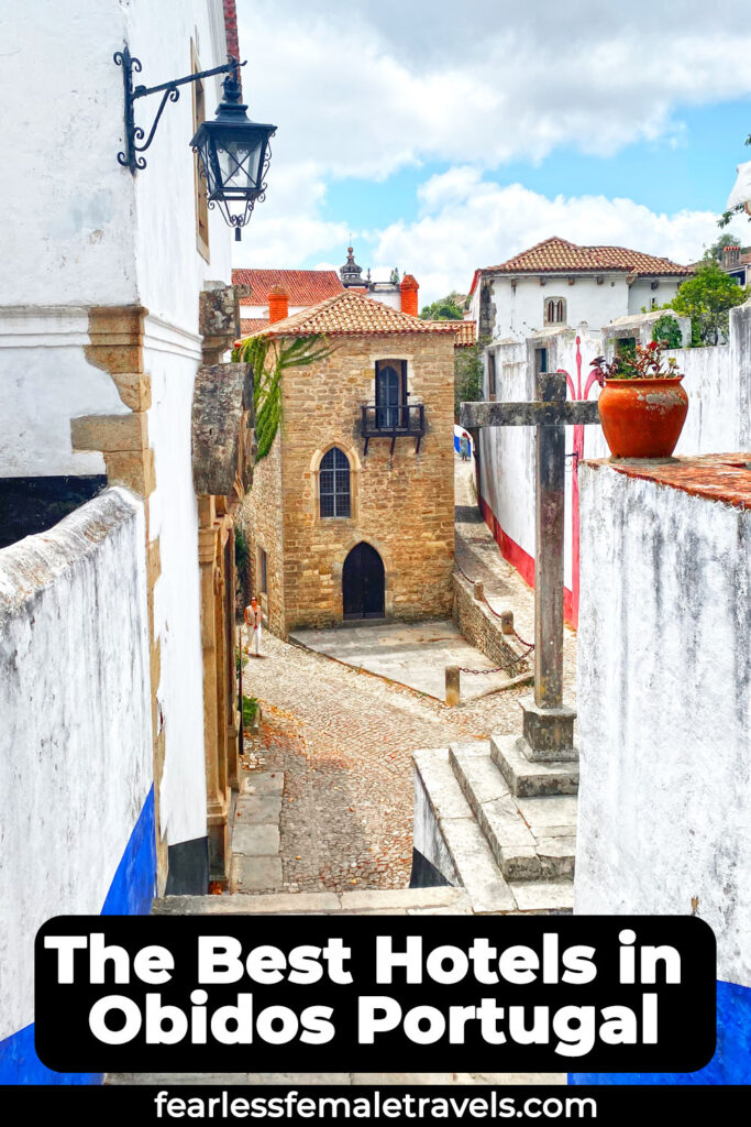 The best hotels in Obidos Portugal's historic center and beautiful surrounding areas