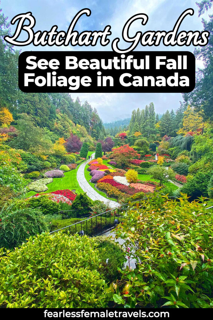 Why you should visit the Butchart Gardens in fall to see beautiful autumn colors in Victoria British Columbia Canada