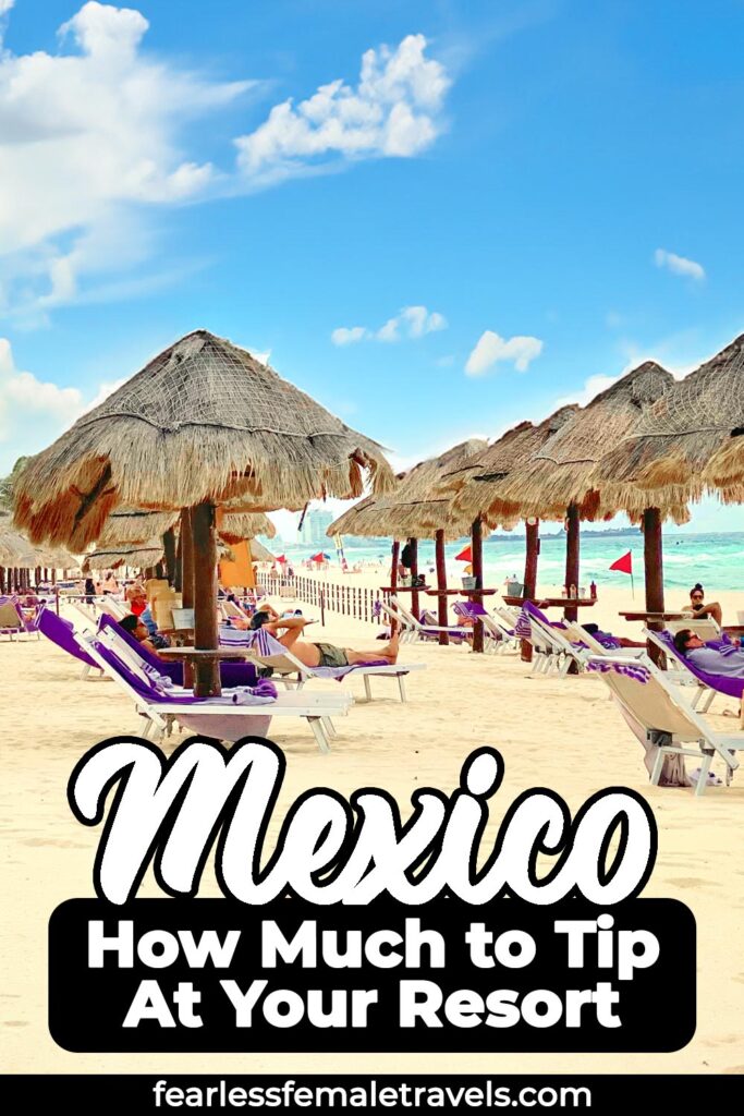 How Much to Tip at an All Inclusive Resort in Mexico