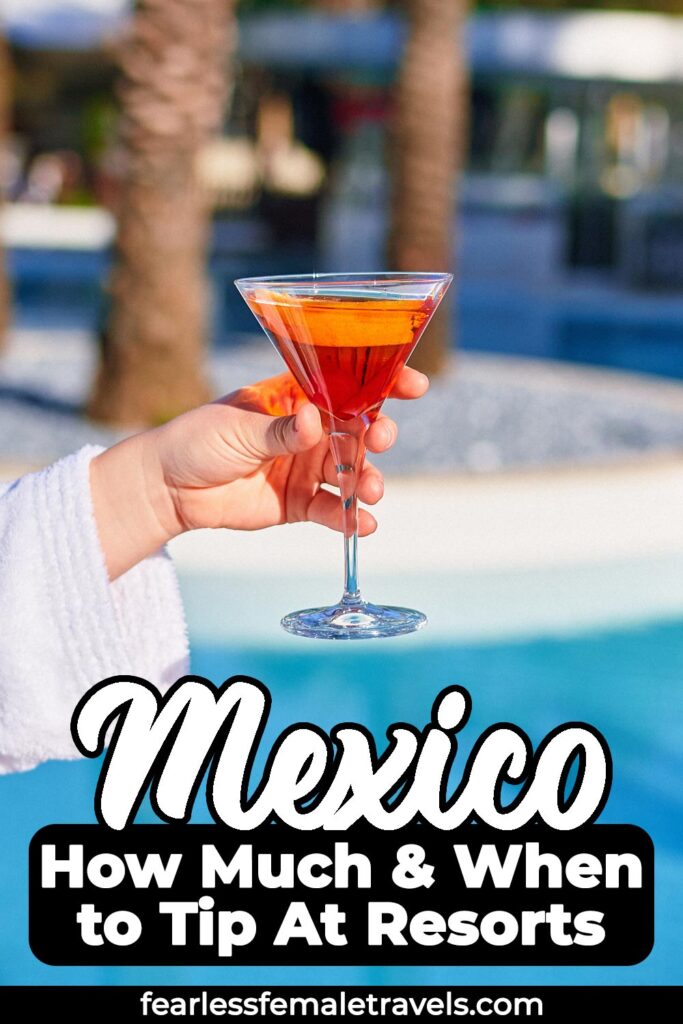Who, When and How Much to Tip at All-Inclusive Resorts in Mexico