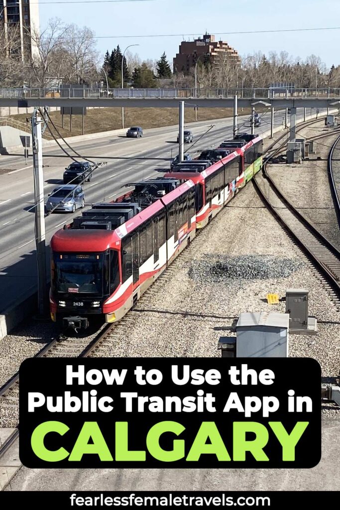 How to Use the Official Calgary Transit App to Buy Bus Tickets and C-Train Tickets Online