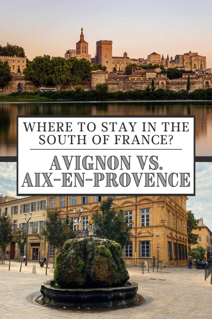 Where to Stay in Provence - Avignon vs. Aix-en-Provence